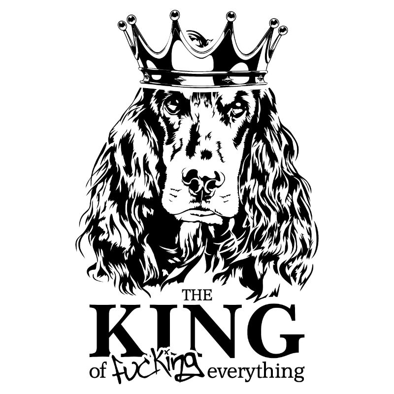 COCKER SPANIEL King Hundespruch Hunde Wilsigns