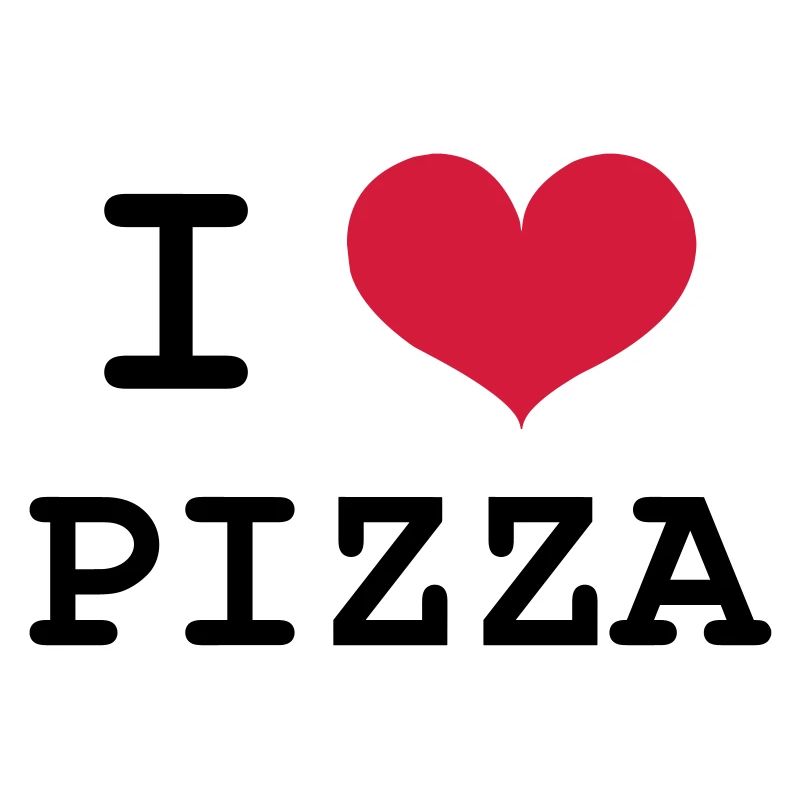 I Love Pizza