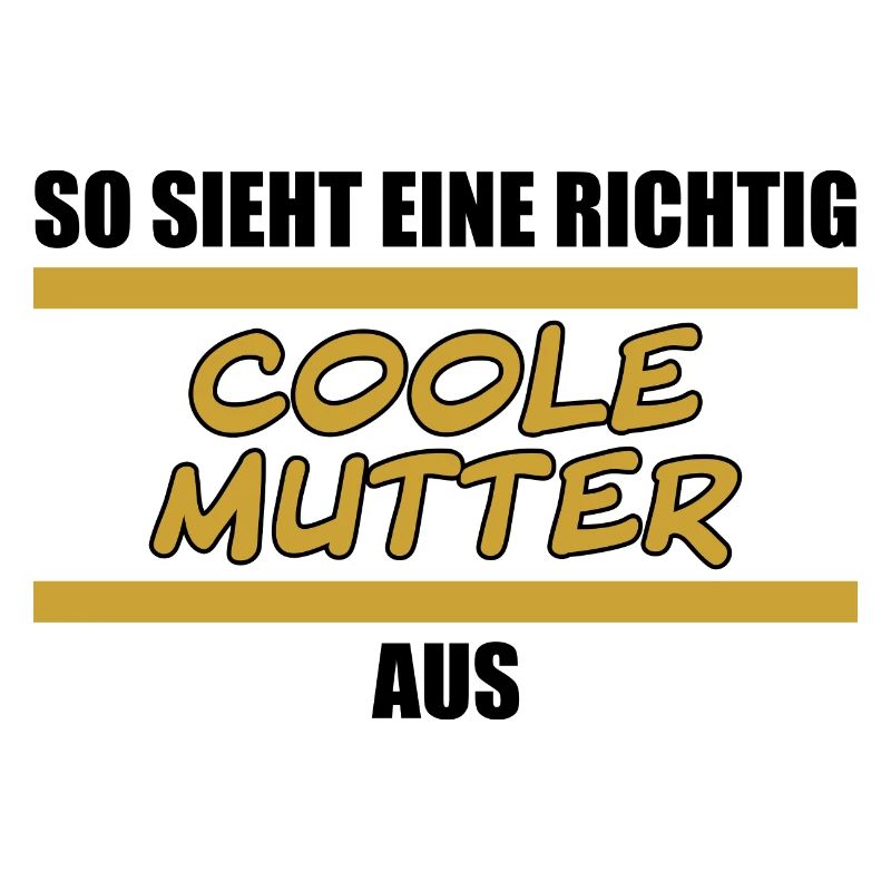 so sieht eine richtig coole Mutter aus black