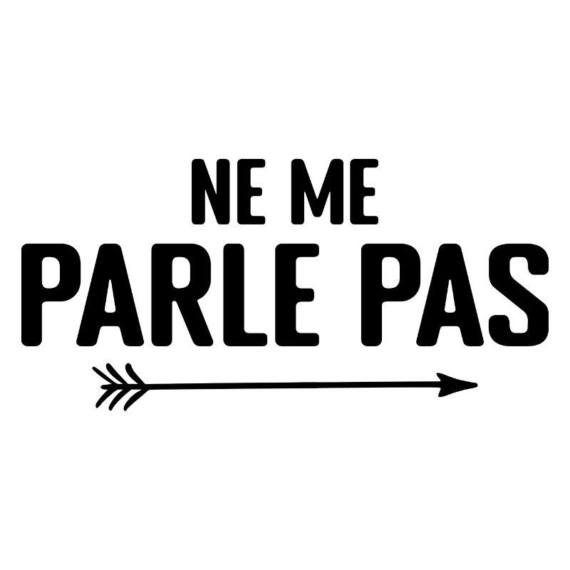 Ne Me Parle Pas - Humour