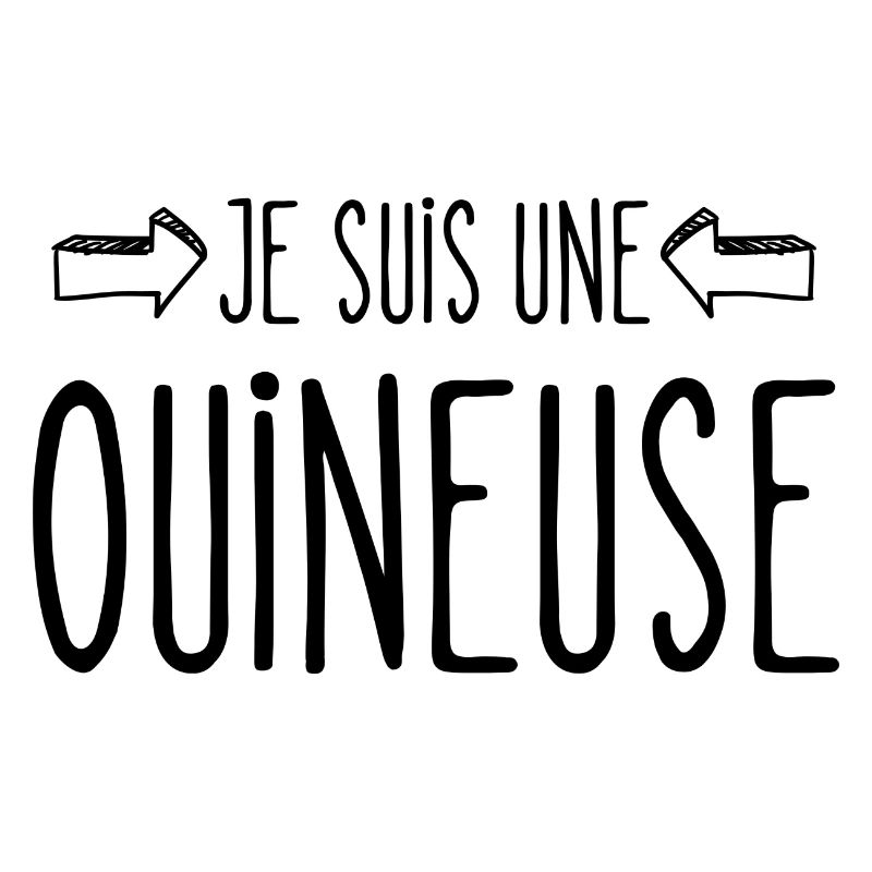 je suis une ouineuse