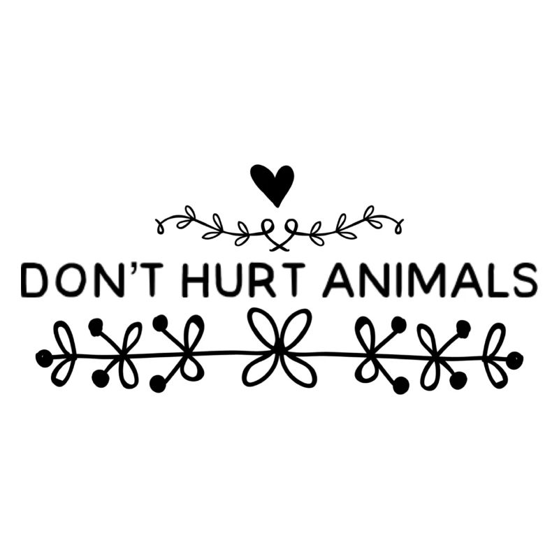 Don't Hurt Animals