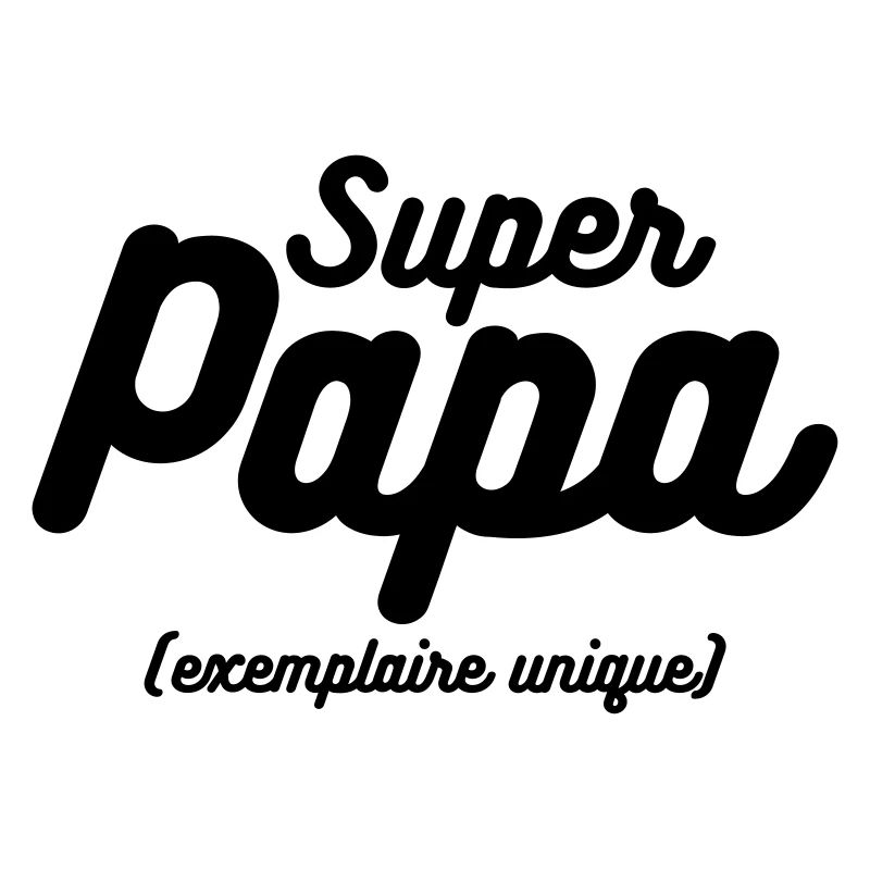 super papa exemplaire unique