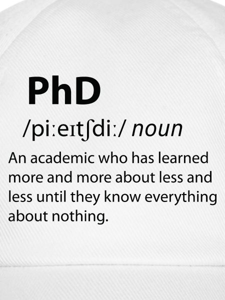 PhD Funny Dictionary Definition