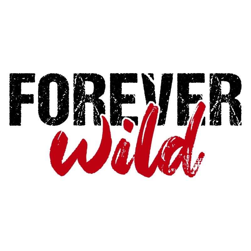 Forever wild