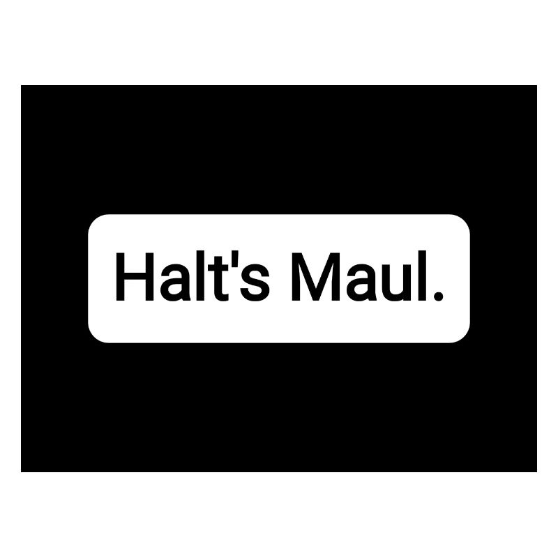 Halt s Maul
