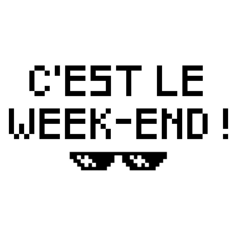 C'est le week-end !