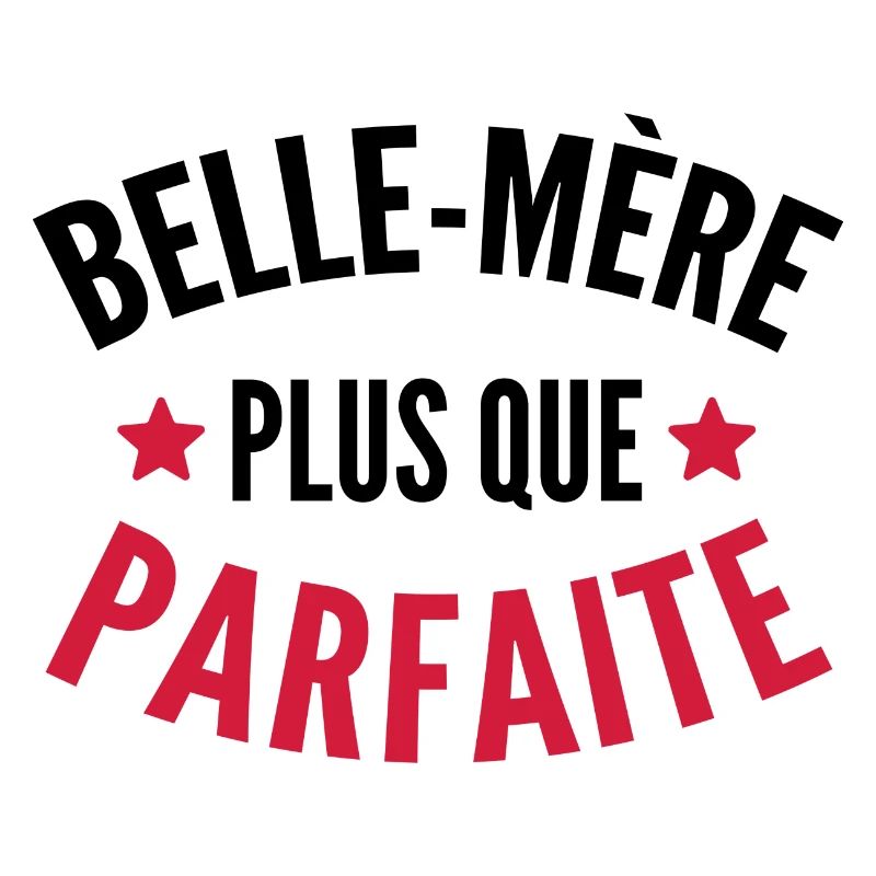 Belle-mère plus que parfaite