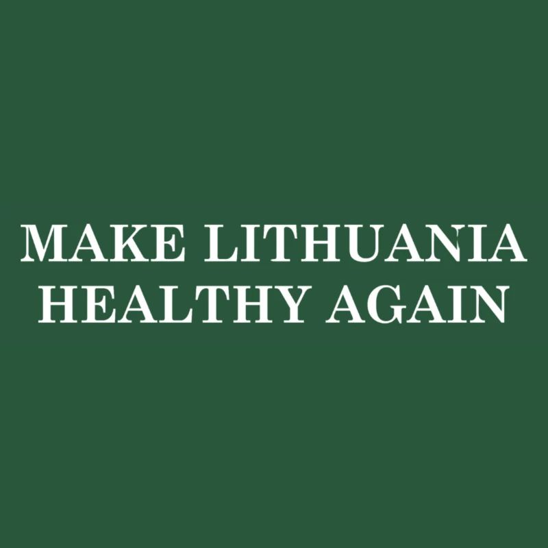 Make Lithuania Healthy Again