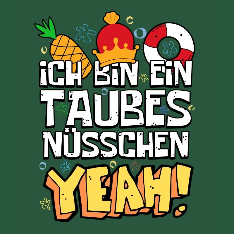 Ich bin ein taubes Nüsschen Yeah Spruch Fernsehen