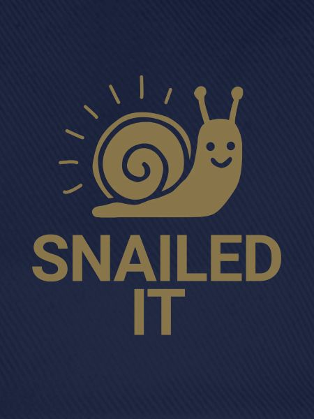 Snailed it