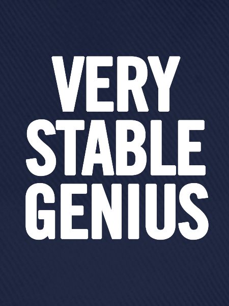 Very Stable Genius Weiß