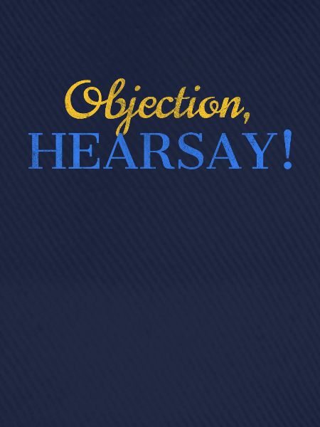 Objection Hearsay