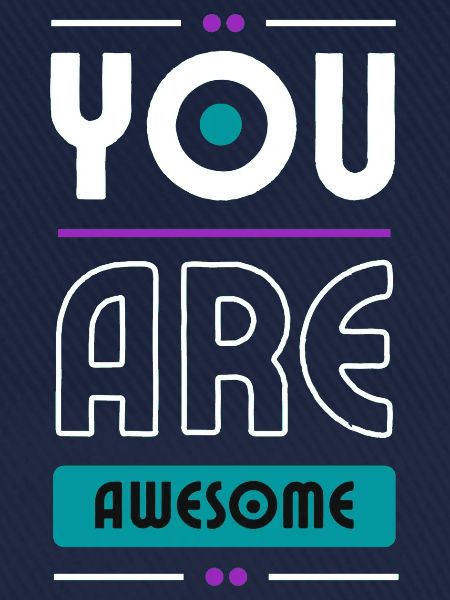 You are Awesome