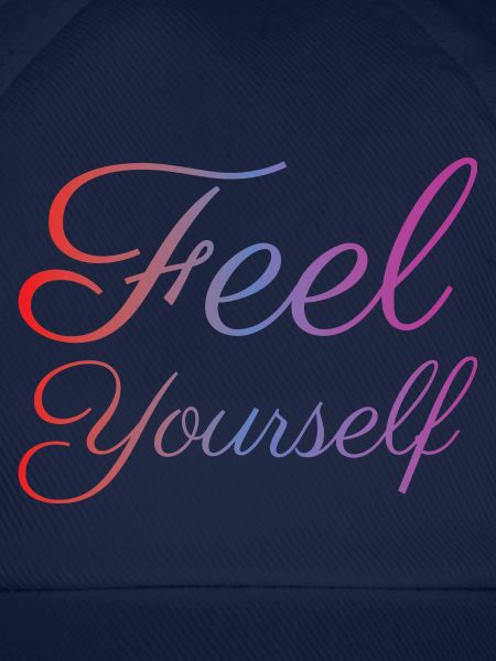 Feel Yourself