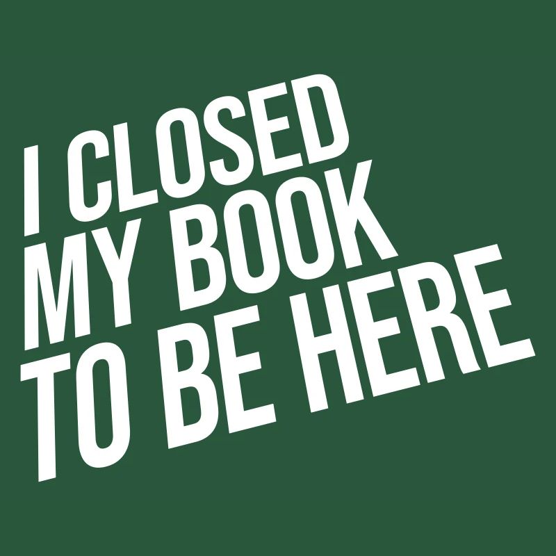 I closed my book