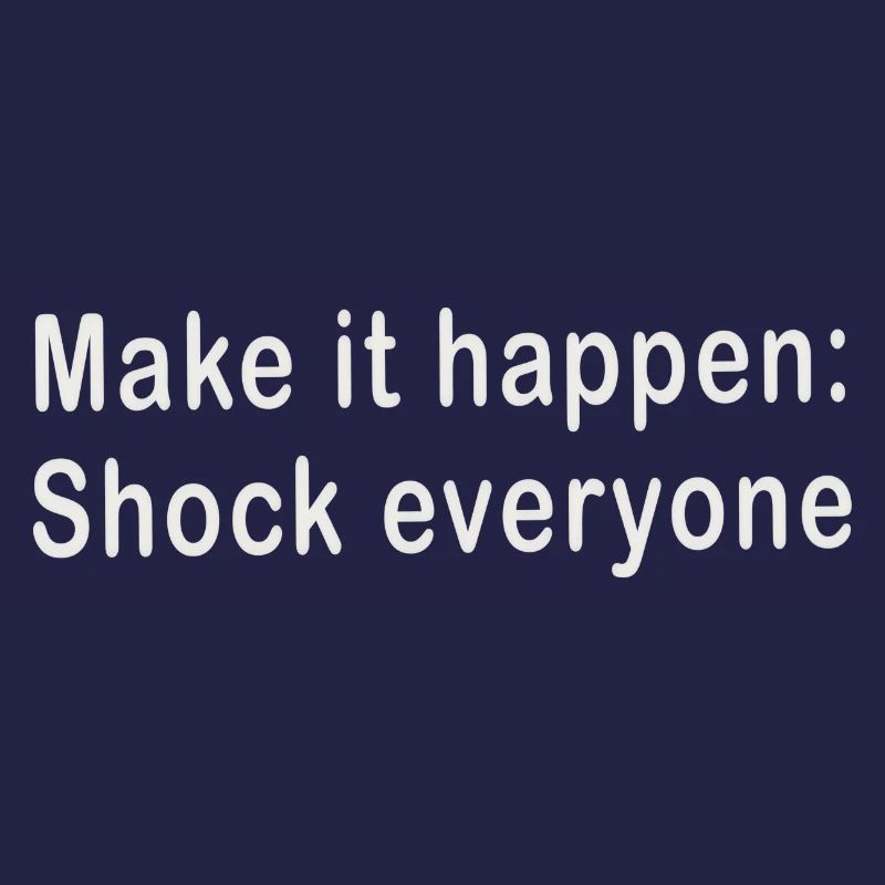 Make it