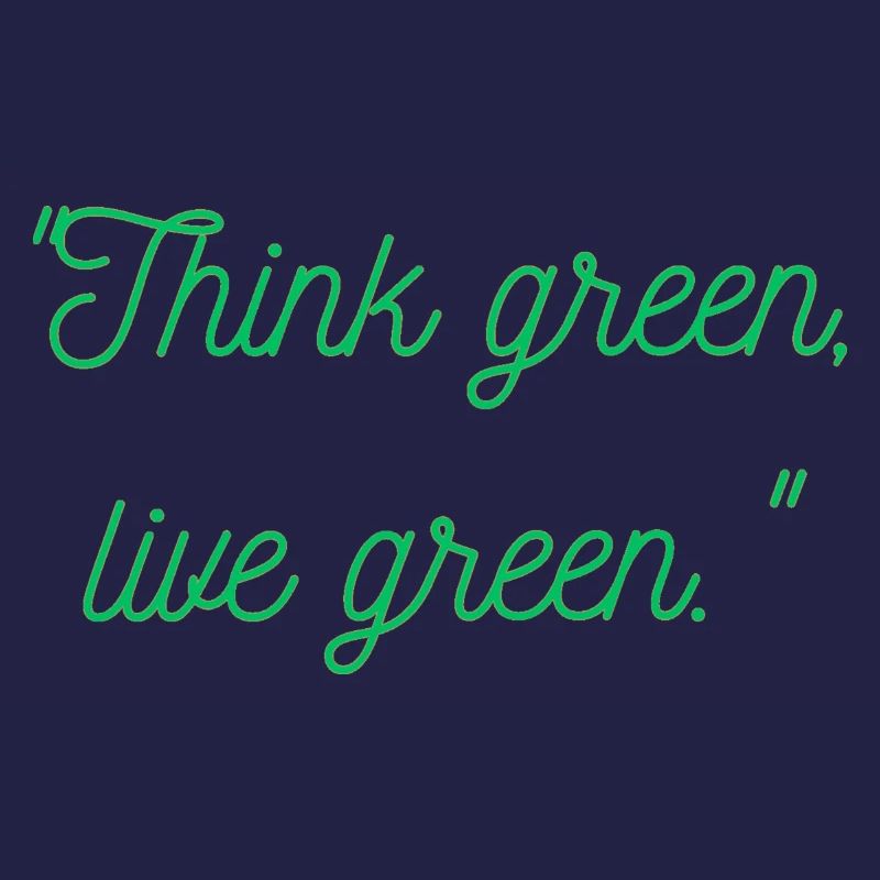 Think green live green