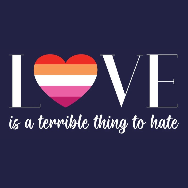 LGBT PrideMonth - Love is a terrible thing to hate