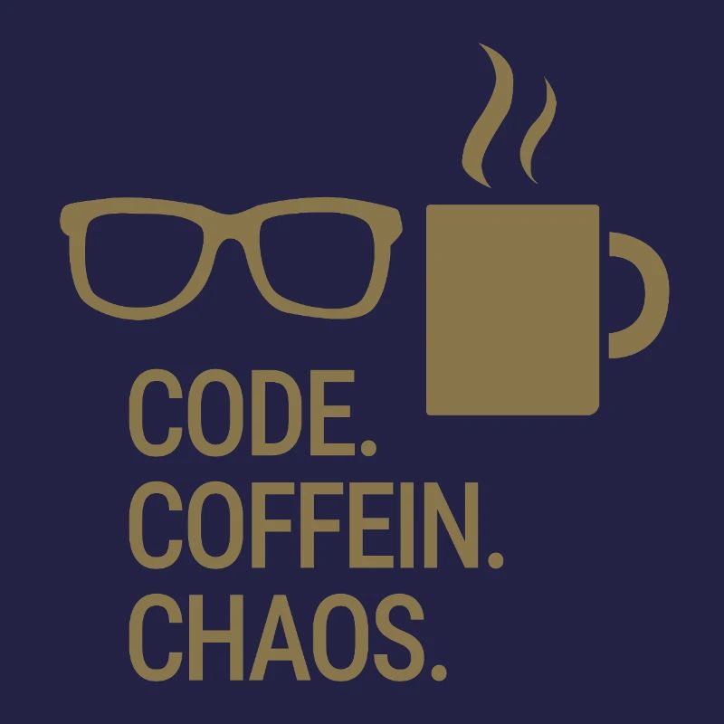 Code. Caféine. Chaos.