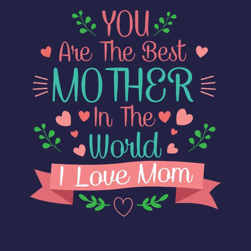 Du bist die beste Mutter