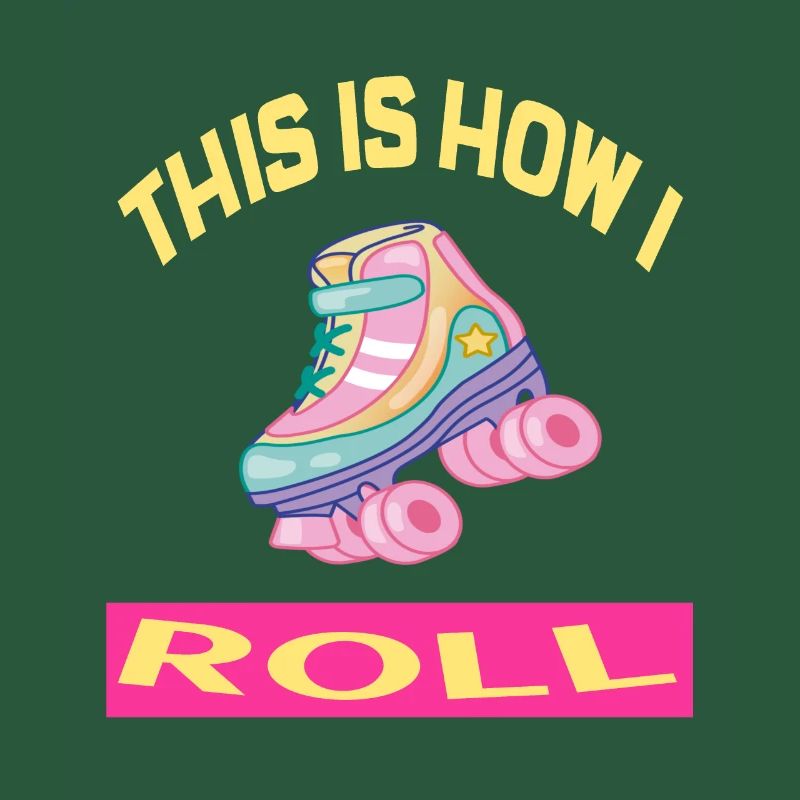 C'est comme ça que je roule Rollerskates Rollerskating