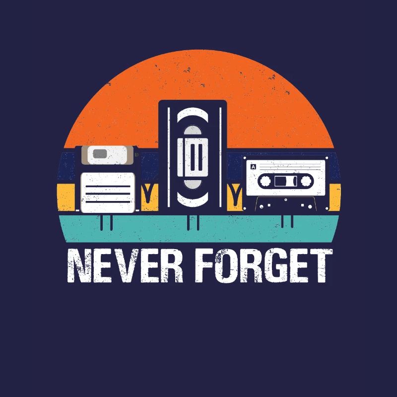 VHS Disk & Cassette Never Forget - Retro Stuff