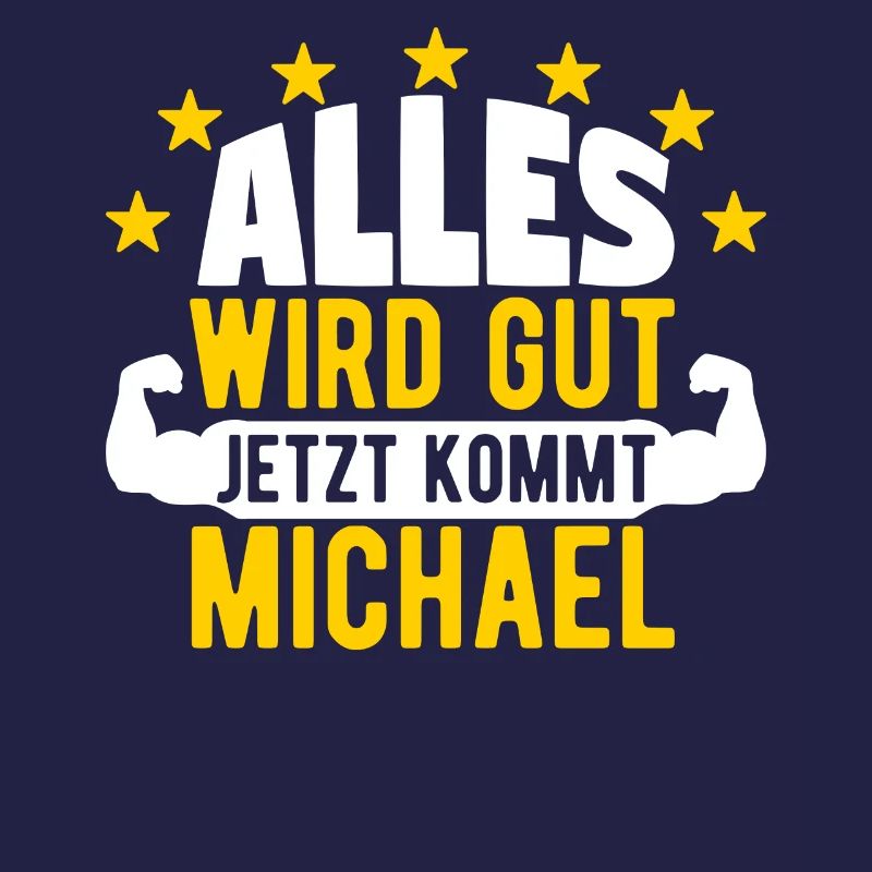 Michael - Alles wird gut jetzt kommt Michael