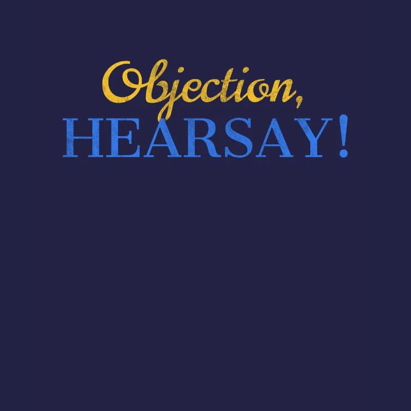 Objection Hearsay