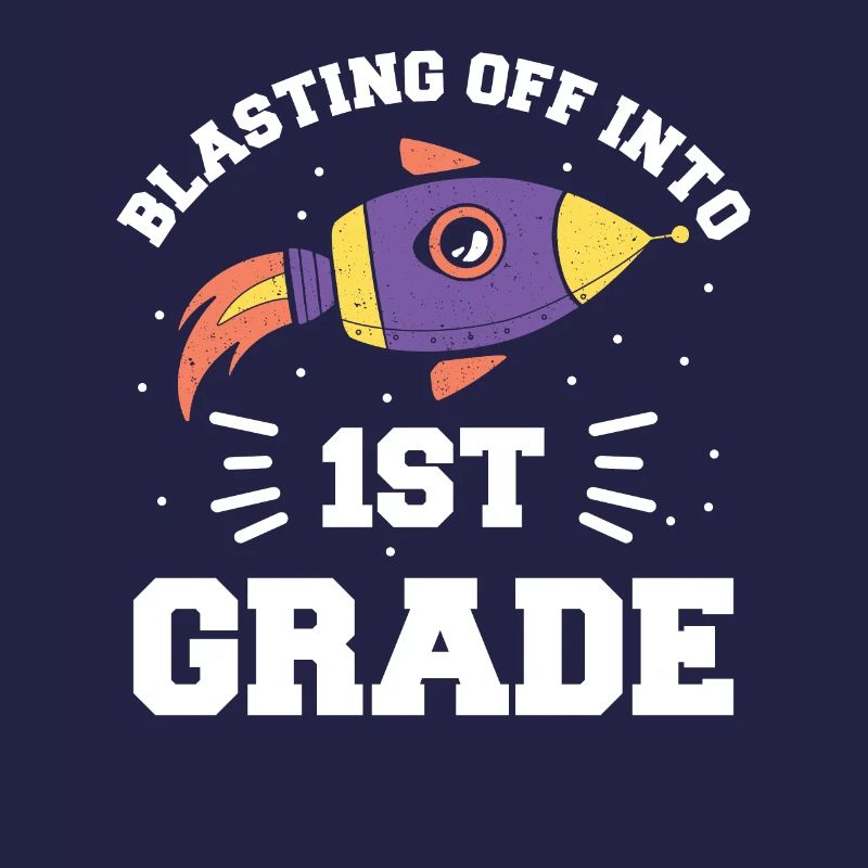 Blasting Off Into 1st Grade Back To School Student