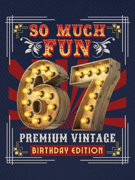 67th birthday 67 years Vintage-Retro Fun-Birthday