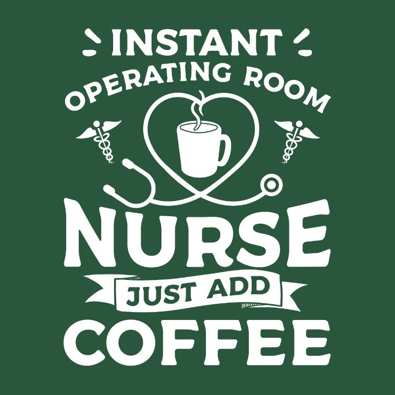 Sofortige OP-Krankenschwester fügen Sie einfach Kaffee hinzu ODER