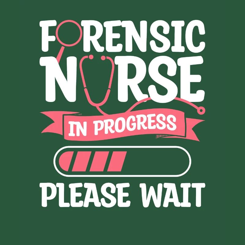 Forensic Nurse In Progress Please Wait RN Nurses