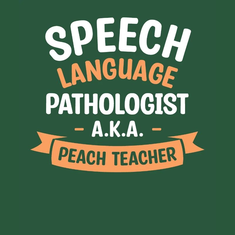 Speech Language Pathologist A.K.A Peach Teacher