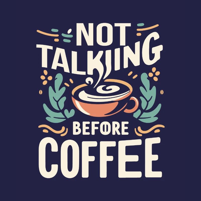 Not Talking before Coffee
