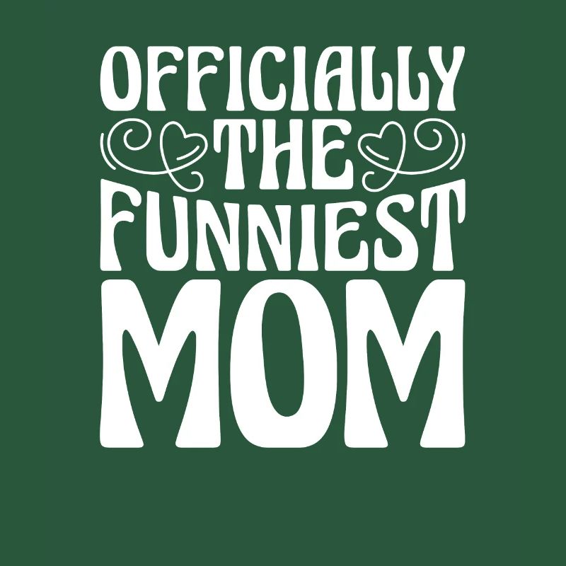 Mama Mutter Funniest Mom