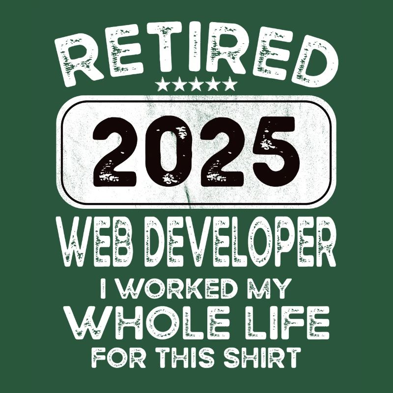 Retired Web developer 2025