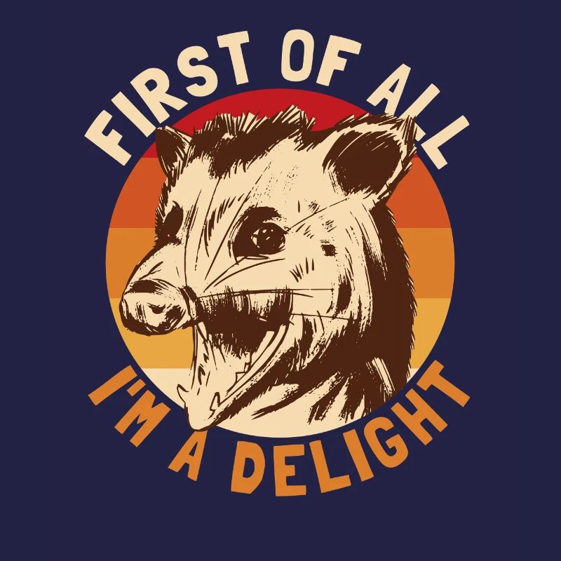 Zuallererst bin ich ein Delight-Opossum, ich bin e