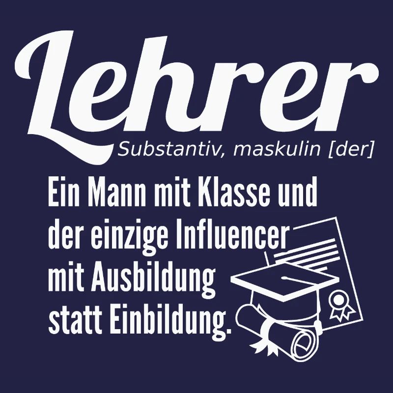 Lehrer Definition ein Mann mit Klasse