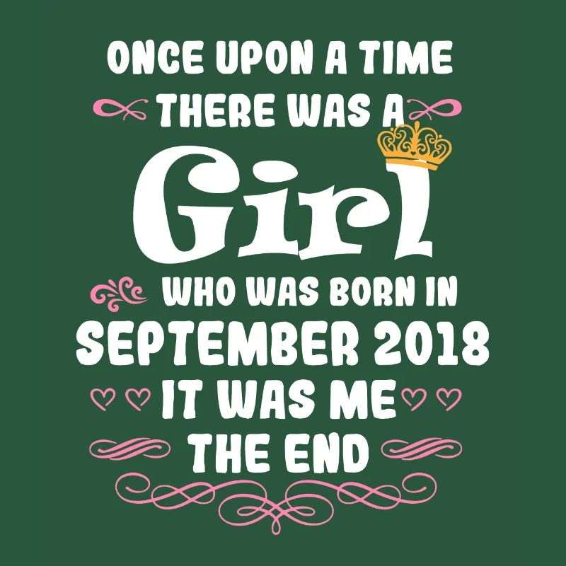 Es war einmal ein Mädchen. September 2018 Geburtst