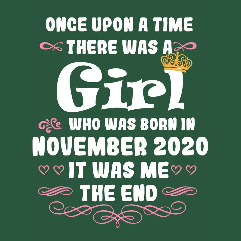 Es war einmal ein Mädchen. November 2020 Geburtsta