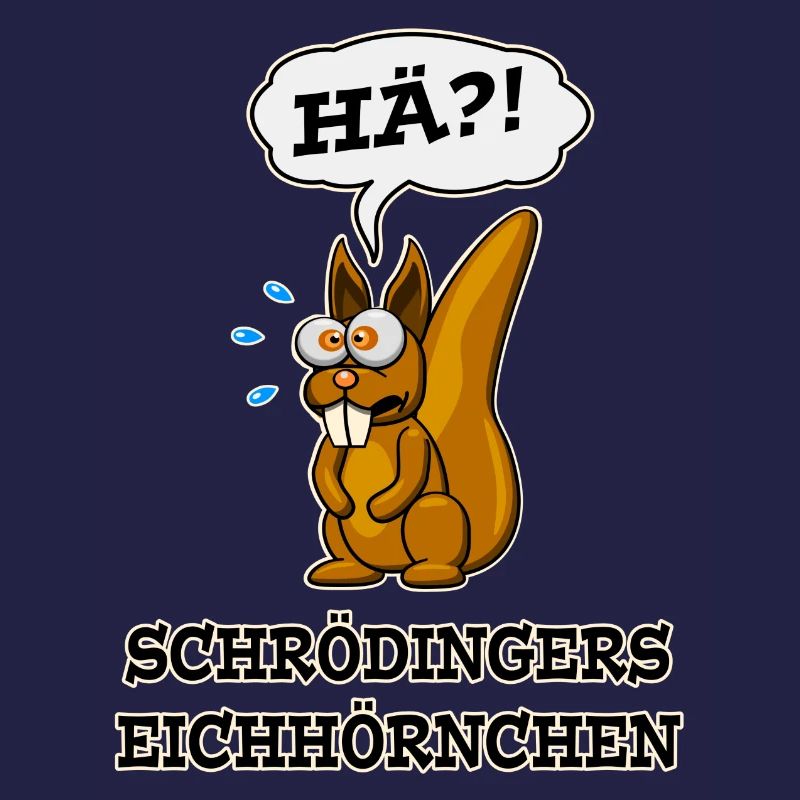 Schrödingers Eichhörnchen