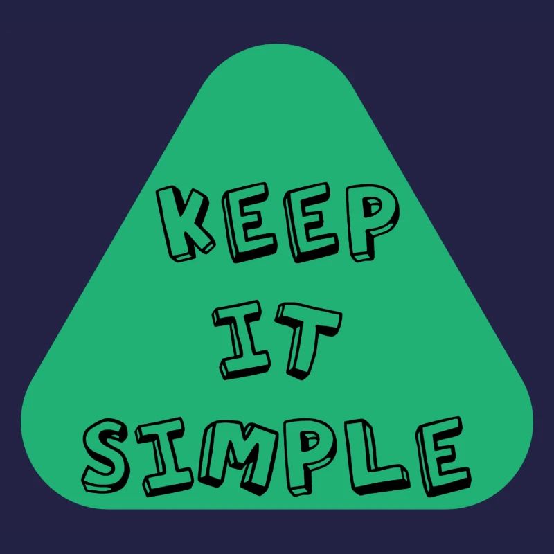Keep it Simple