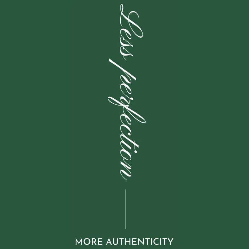 Moins de perfection, plus d’authenticité
