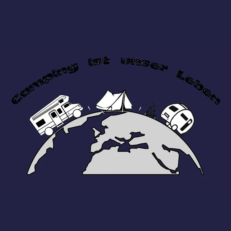Camping ist unser Leben "Das Original"