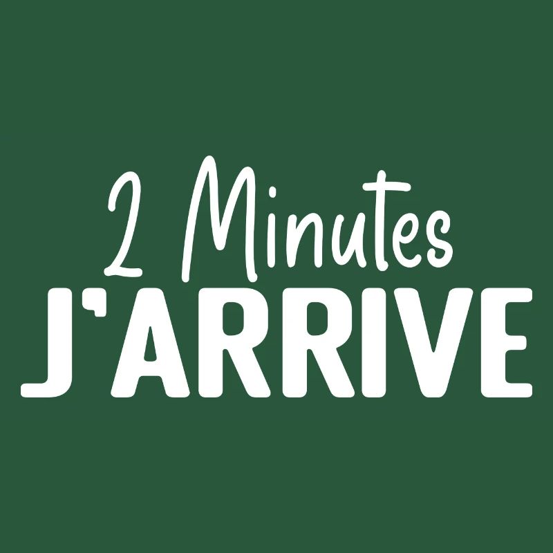 2 Minutes J'arrive - 2 Min J'arrive - drôle