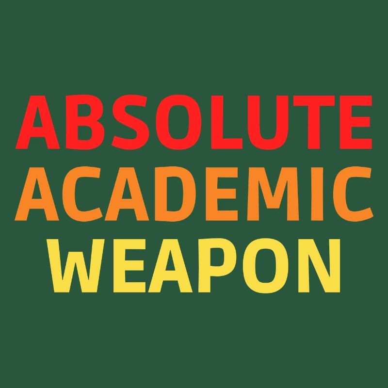 absolute Academic Weapon