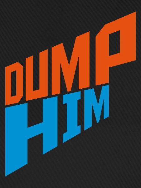 dump him Zitat Logo