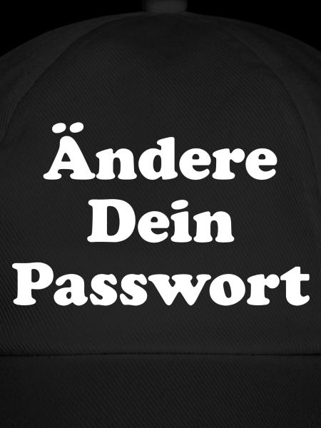 Ändere Dein Passwort! - weiß