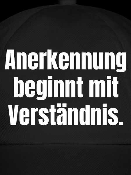 Anerkennung beginnt mit Verständnis